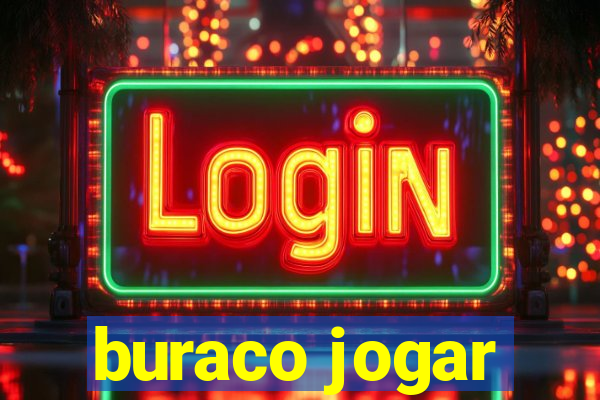 buraco jogar